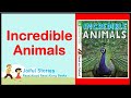 Incredible Animals  - Joiful Stories Read Aloud Read Along Books