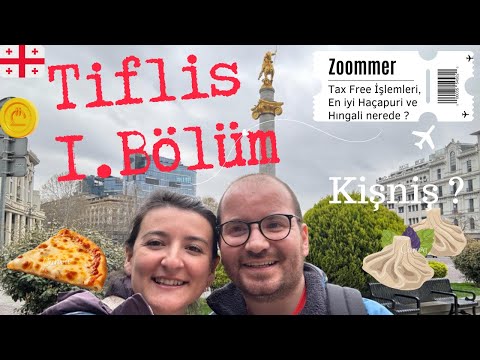 Tiflis Seyahati | Zoommer | Hingali | Yumurtasız Haçapuri | Grup ile Tiflis çok uygun | Gürcistan