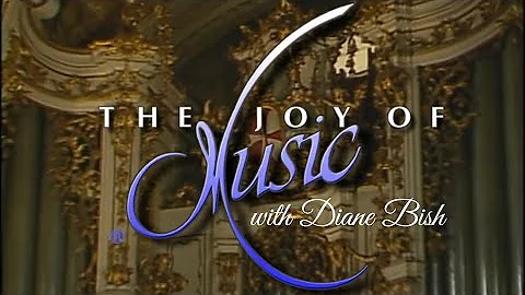 “Old Hundredth” - arr. Whitworth / The Joy of Music with Diane Bish