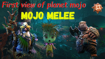 Mojo melee | Planet mojo | first video