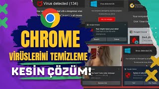 Google Chrome Virüslerini Temizleme Kesin Çözüm