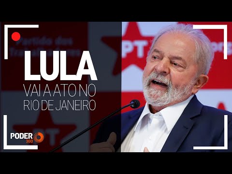 Ao vivo: Lula vai a ato no Rio de Janeiro