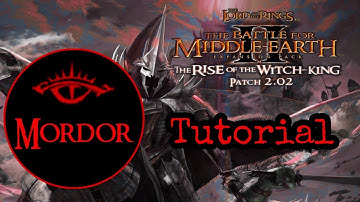 TUTORIAL video for MORDOR | The Battle for Middle Earth II | The Rise of the Witch King Bfme2 ROTWK