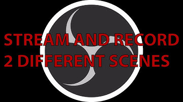 Simultaneously Stream and Record Different Scenes in OBS - Quick and Easy