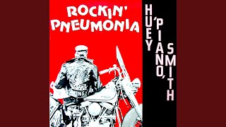 Video thumbnail of "Huey "Piano" Smith - Rockin' Pneumonia"