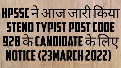 hpssc latest notification steno typist  post code 928 regarding submision of document | hpssc update