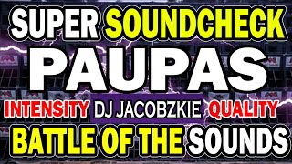 Super Soundcheck Paupas Battle Of The Sound DJ JACOBZKIE