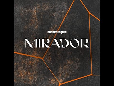 Cosmic Gate ‐ Mirador (Extended Mix)