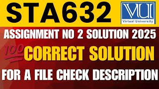 STA632 ASSIGNMENT 2 SOLUTION 2025 | STA632 ASSIGNMENT 2 SOLUTION SPRING 2025