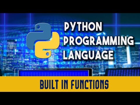 Python Programming Language | Functions | Built In Functions | Lecture 11