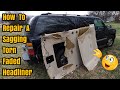 HEADLINER REPAIR - How To Replace Fix Torn Sagging Roof Liner In Car Or Truck - TAHOE YUKON ESCALADE