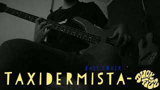 Taxidermista - Duck Fizz (Bass Cover)