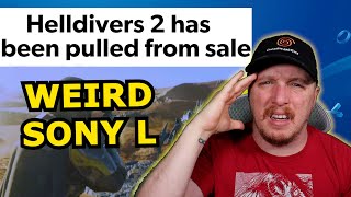HUGE SONY L! Helldivers 2 REMOVED from STEAM?!?!