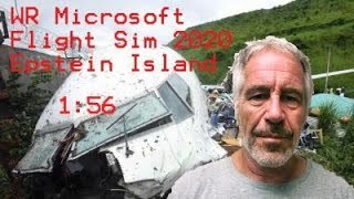 WR Microsoft Flight Sim 2020 Epstein Island Speedrun!