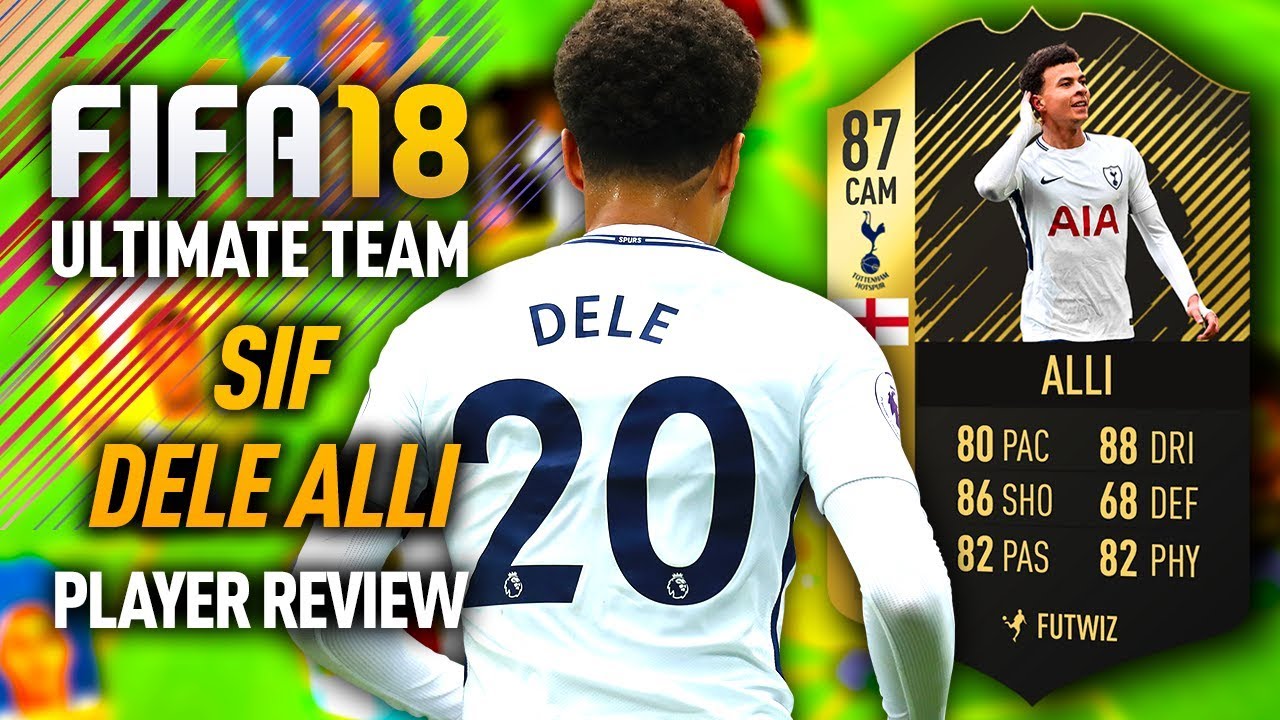 FIFA 18 SIF DELE ALLI (87) PLAYER REVIEW! FIFA 18 ULTIMATE TEAM! YouTube