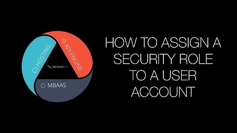 How to assign a custom security role to a user account in Backendless