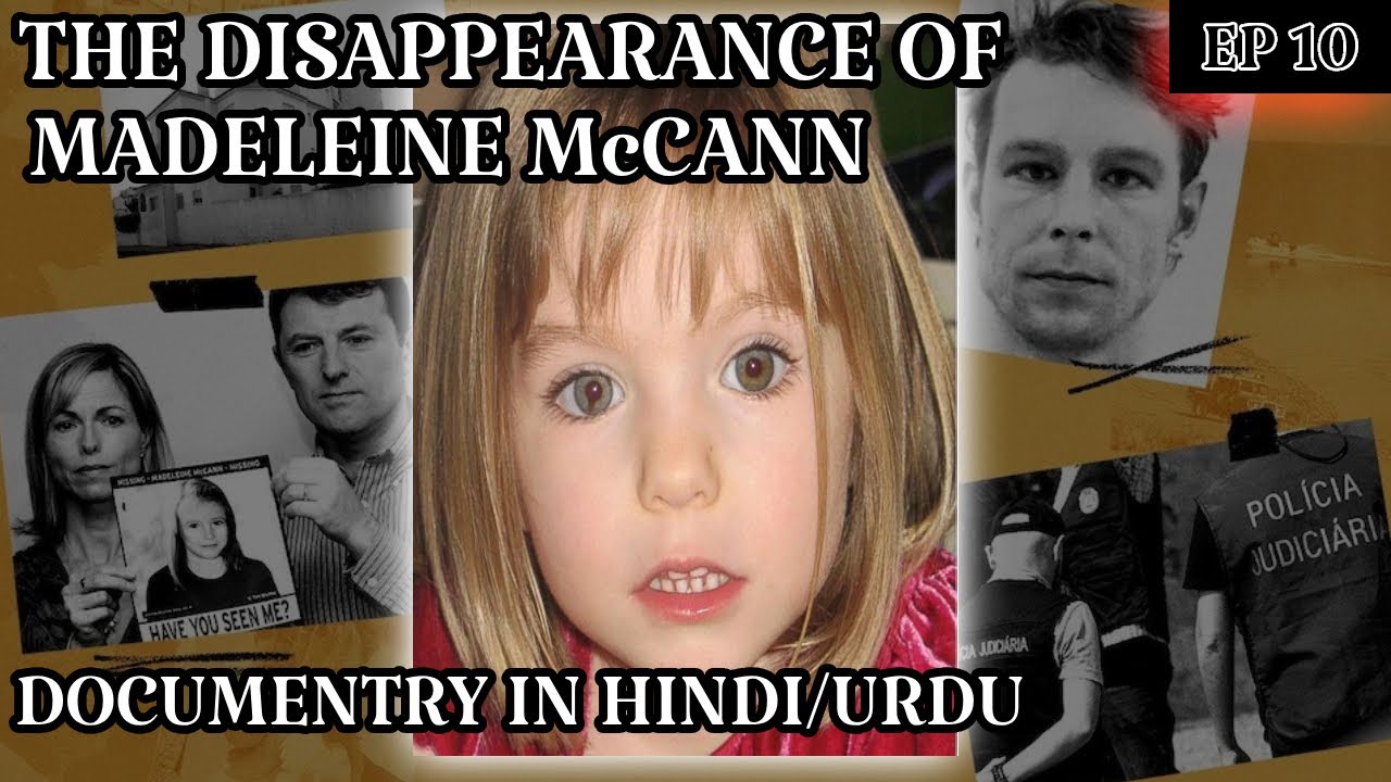 The Madeleine McCann Case | The Missing Pieces | Documentary  In Hindi/Urdu