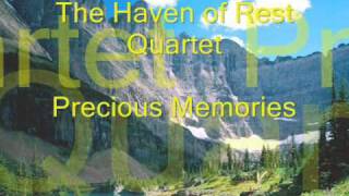 THE HAVEN OF REST QUARTET --- PRECIOUS MEMORIES (See Description for the Lyrics) chords