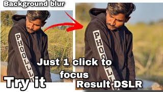 How to blur background in picture  Just 1 click to focus result DSLR photo phullo photo editing ❤️ screenshot 5