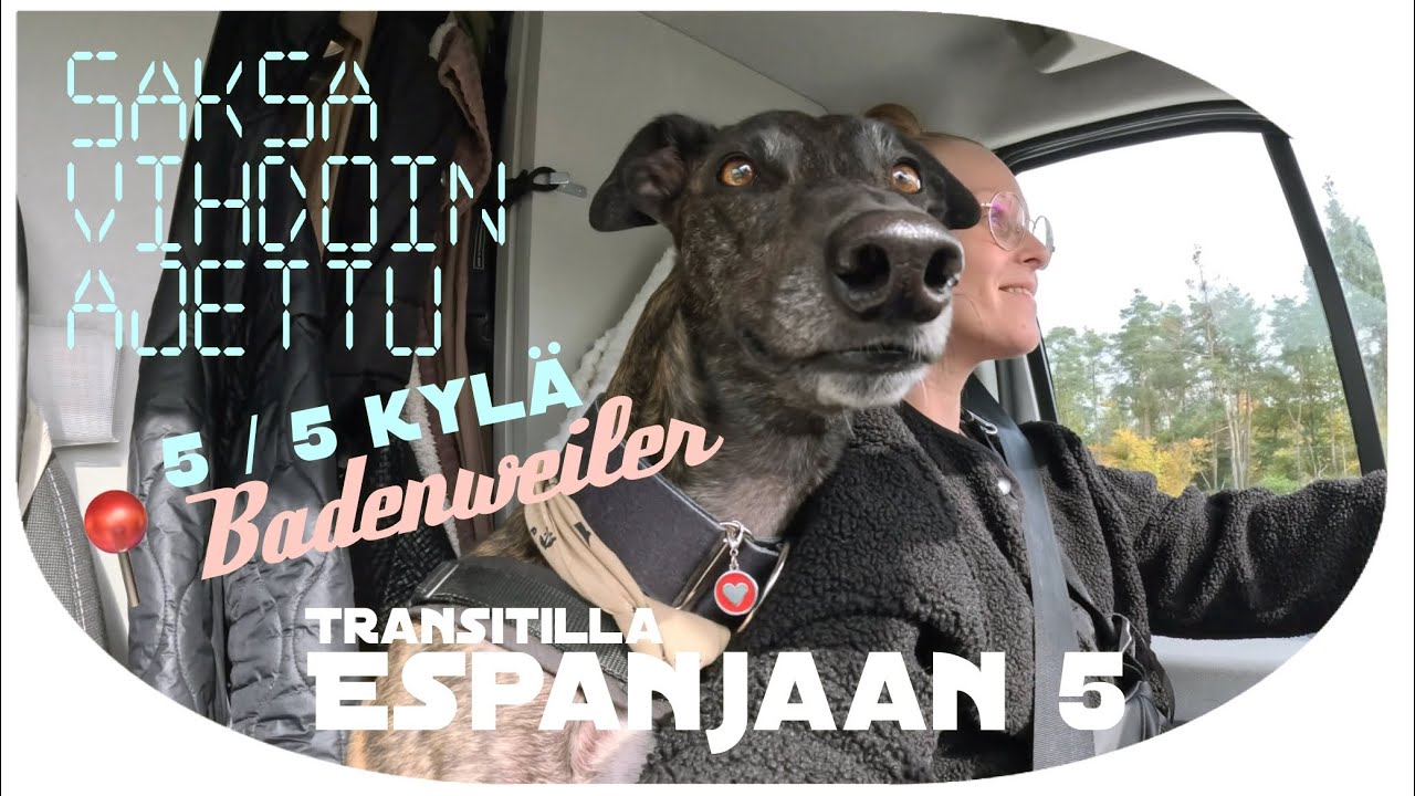 Transitilla Espanjaan 5 // Saksan läpi ajettu //📍Badenweiler 