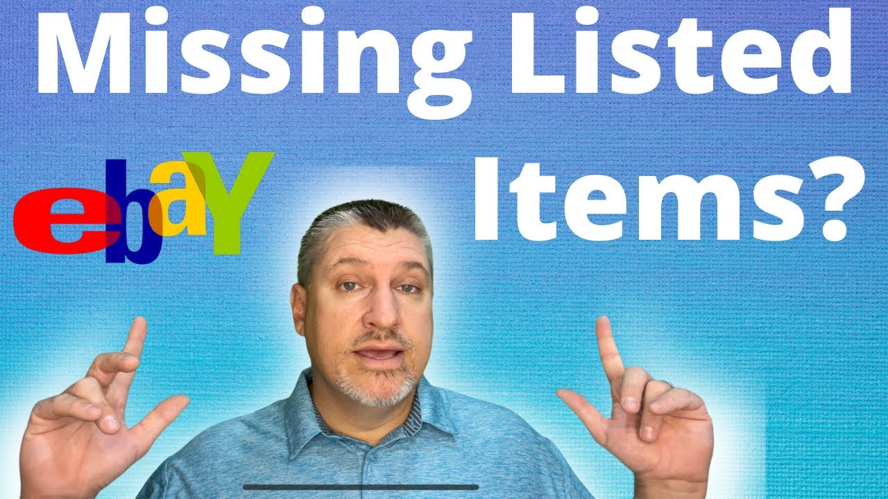 Did eBay Remove Some of My Listings Without Telling Me? YouTube