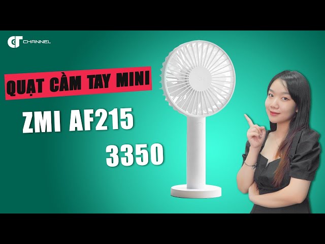 REVIEW: Quạt cầm tay mini ZMI AF215 3350 mAh nhỏ gọn
