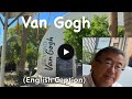 Beyond Van Goghゴッホの世界(English Caption)