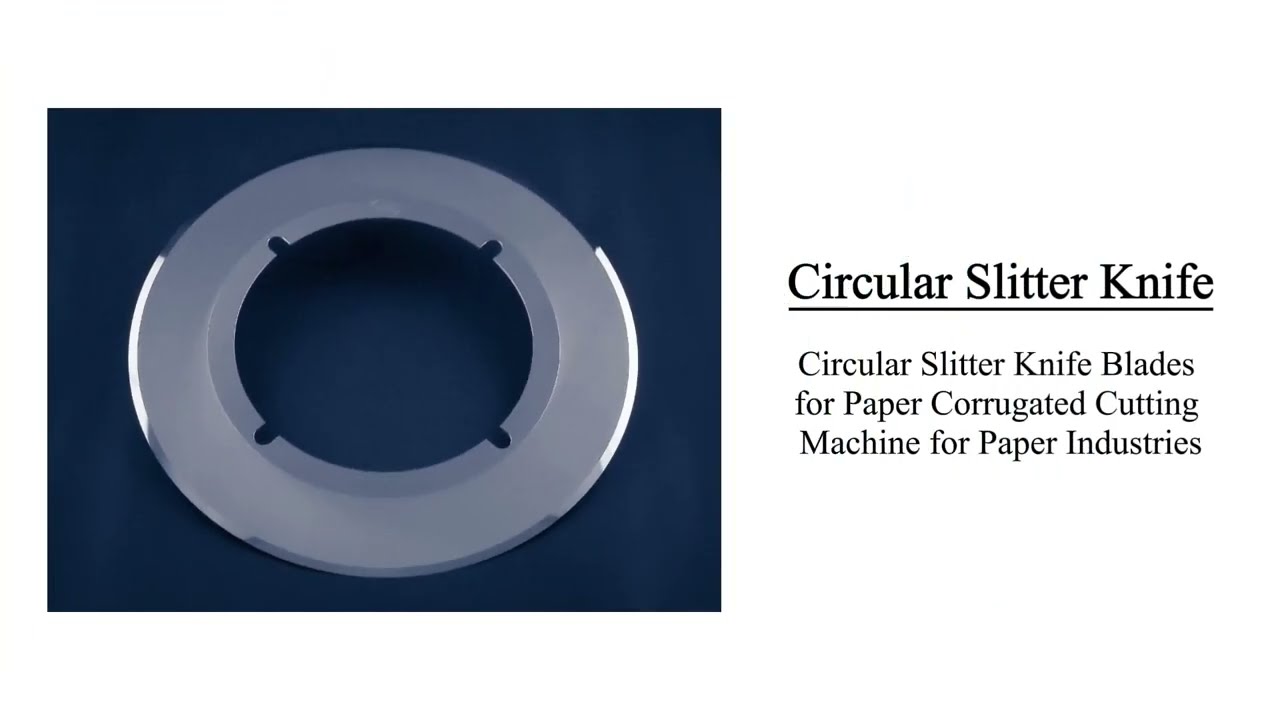 Circular Slitter Knife Blades for Paper Corrugated Cutting Machine for Paper Industries！