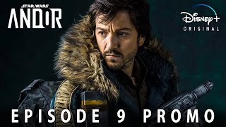 Andor | EPISODE 9 PROMO TRAILER | Lucasfilm \& Disney+ | Fan Made | andor episode 9 trailer