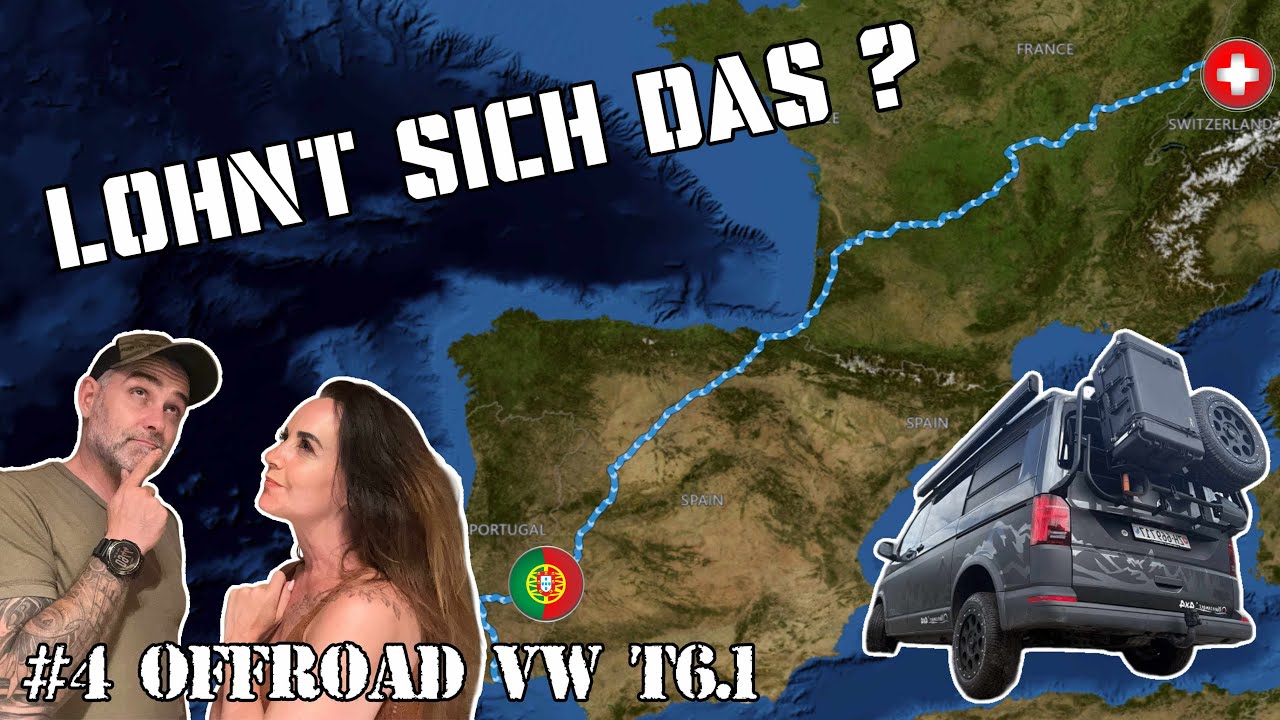 #4 Mit unserem VW Bus von der Schweiz in die Algarve