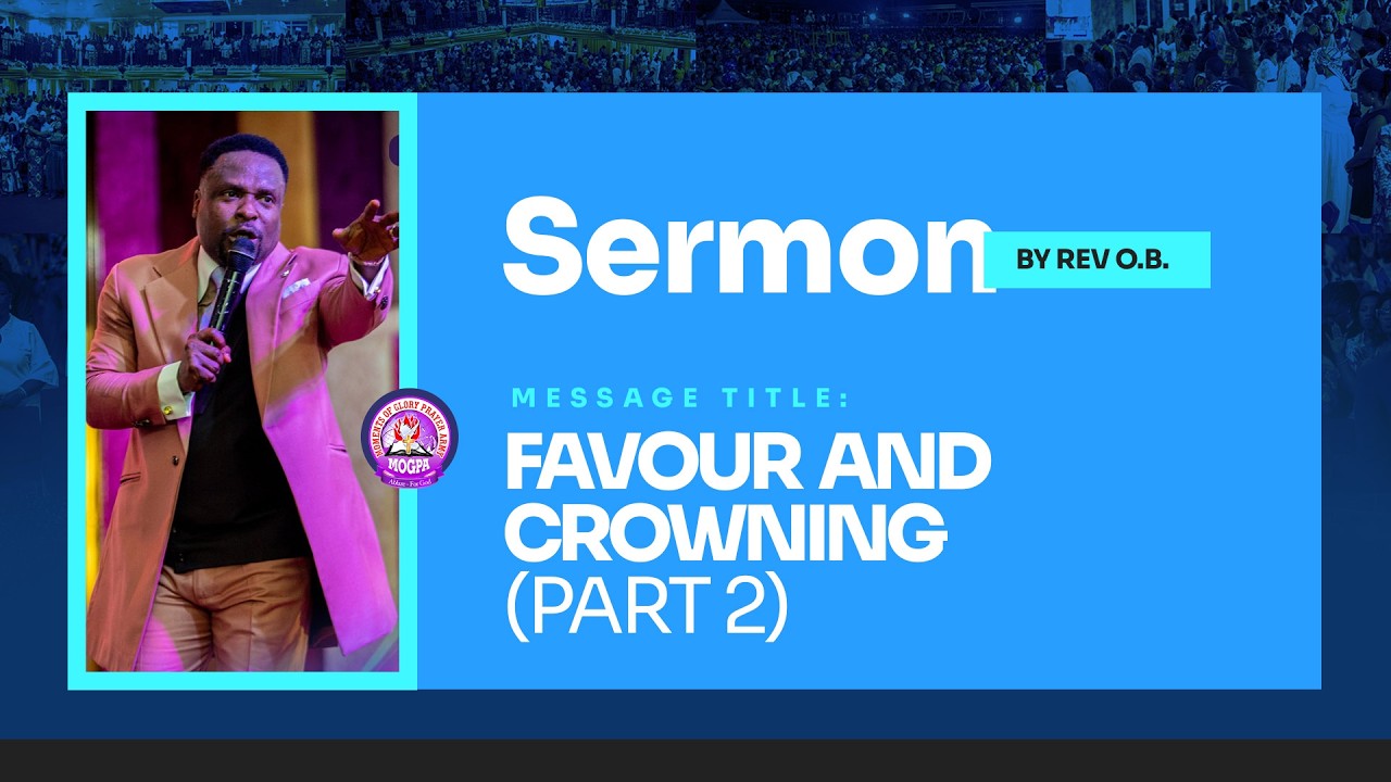 FAVOUR AND CROWNING (PART 2)