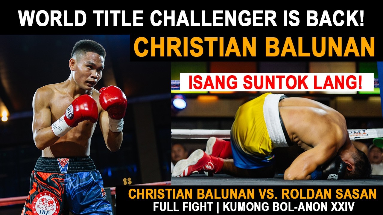ISANG SUNTOK LANG! Christian Balunan Nagpasabog ng Round 2 KO vs Roldan Sasan