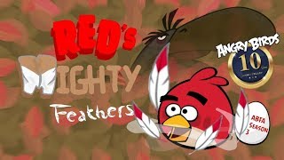 Angry Birds Fantastic Adventures: Red's Mighty Feathers (10th Anniversary Special)