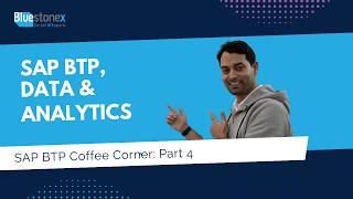 SAP BTP, Data & Analytics | SAP BTP Coffee Corner: Part 4