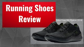 Nike Free RN 2018 Flyknit Running Shoes Review