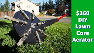 A DIY Lawn Core Aerator For $160?? You'd be surprised!!