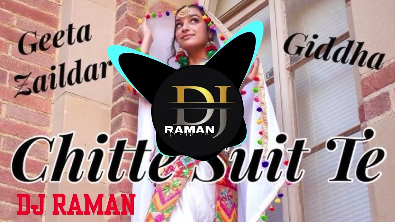 Chite Suit Te | Dj Lakhan | Geeta Zaildar Ft.Dj Saab By Lahoria Production Remix PunjabiSong