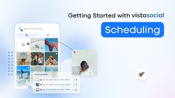 Getting Started with Vista Social: Scheduling