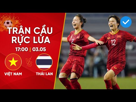 Video VIỆT NAM - THÁI LAN | 120 PHÚT QUÁ NGHẸT THỞ CÁC CÔ... - youtube