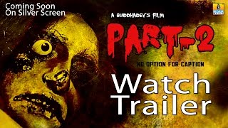 Part 2 | Kannada Horror Movie | Official Trailer | Govind Raj, Venkatesh, Lohith, Srinivas