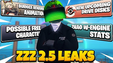 ZZZ 2.5 MASSIVE LEAKS: Ye Shunguang & Zhao Kits, New Drive Disks, Burnice New Animation & More!