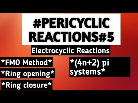 Electrocyclic Reactions Fmo Approach For 4n 2 Pi Systems Youtube