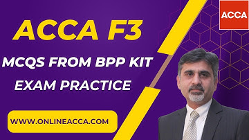 ACCA F3 - MCQs from BPP Kit | Financial Accounting Exam Practice Questions | Step-by-step Guide