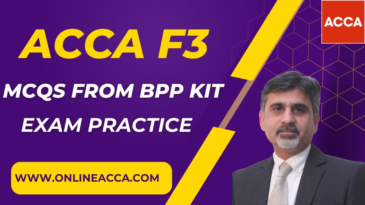 ACCA F3 - MCQs from BPP Kit | Financial Accounting Exam Practice Questions | Step-by-step Guide