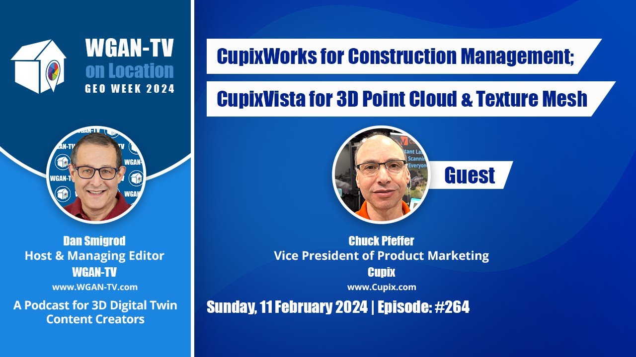 WGAN-TV | CupixWorks for Construction Management; CupixVista for 3D Point Cloud and Texture Mesh