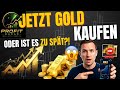 „Jetzt Gold kaufen oder ist es zu spät?! 😱