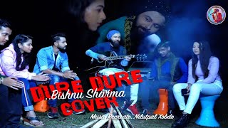 Dure Dure Zubeen Garg Unplugged Cover Ft. Bishnu Sharma