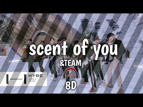 &TEAM | Scent Of You | 8D Audio Effect | Use Headphones🎧