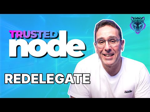Redelegate Feature On Trusted Node’s Staking Portal