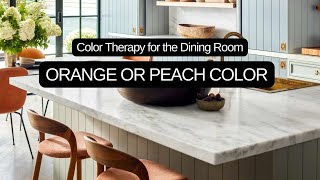 DINING ROOM Lively ORANGE or Soft PEACH Color screenshot 1